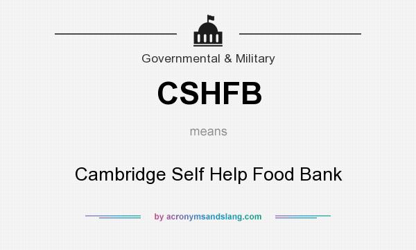What does CSHFB mean? It stands for Cambridge Self Help Food Bank