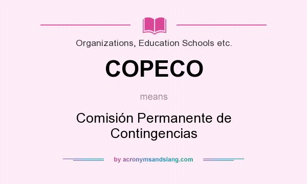 What does COPECO mean? It stands for Comisión Permanente de Contingencias