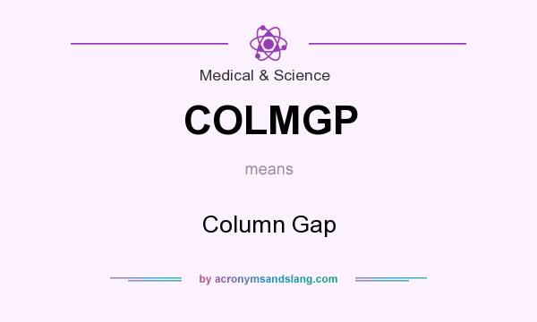 What does COLMGP mean? It stands for Column Gap