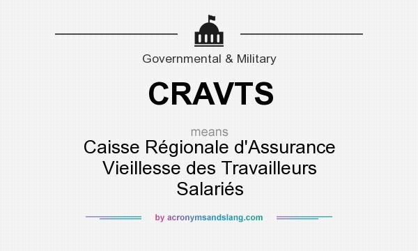 What does CRAVTS mean? It stands for Caisse Régionale d`Assurance Vieillesse des Travailleurs Salariés