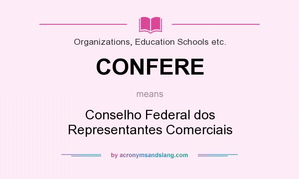 What does CONFERE mean? It stands for Conselho Federal dos Representantes Comerciais