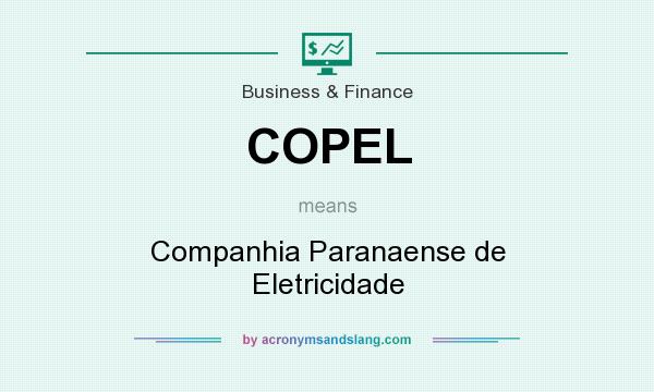 What does COPEL mean? It stands for Companhia Paranaense de Eletricidade