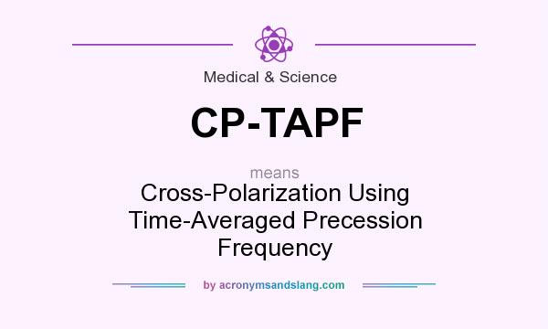 What does CP-TAPF mean? It stands for Cross-Polarization Using Time-Averaged Precession Frequency