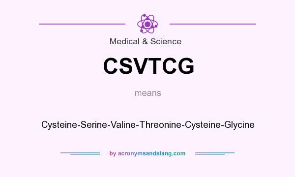 What does CSVTCG mean? It stands for Cysteine-Serine-Valine-Threonine-Cysteine-Glycine