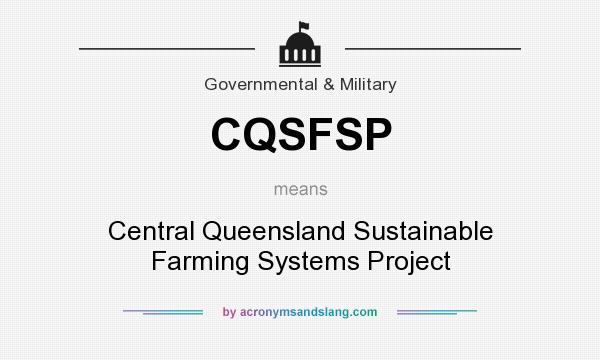 What does CQSFSP mean? It stands for Central Queensland Sustainable Farming Systems Project