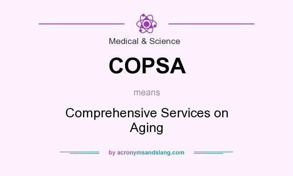 What does COPSA mean? It stands for Comprehensive Services on Aging