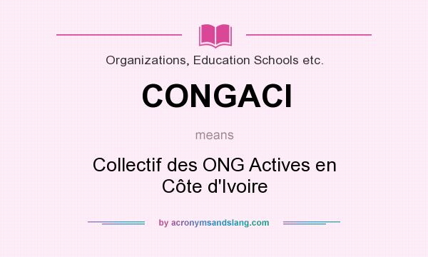 What does CONGACI mean? It stands for Collectif des ONG Actives en Côte d`Ivoire