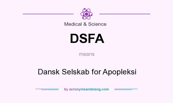 What does DSFA mean? It stands for Dansk Selskab for Apopleksi