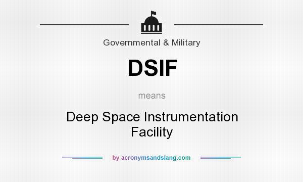 What does DSIF mean? It stands for Deep Space Instrumentation Facility