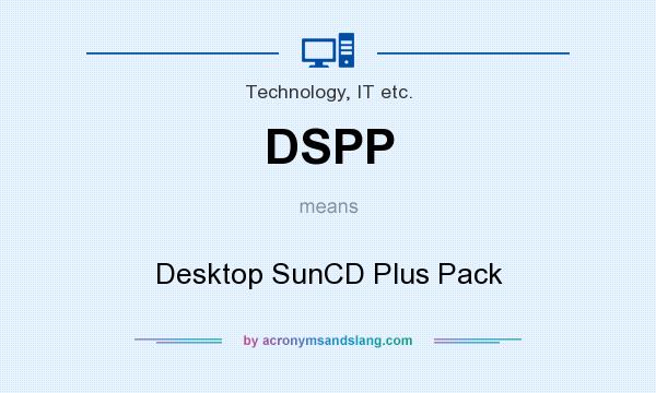 What does DSPP mean? It stands for Desktop SunCD Plus Pack