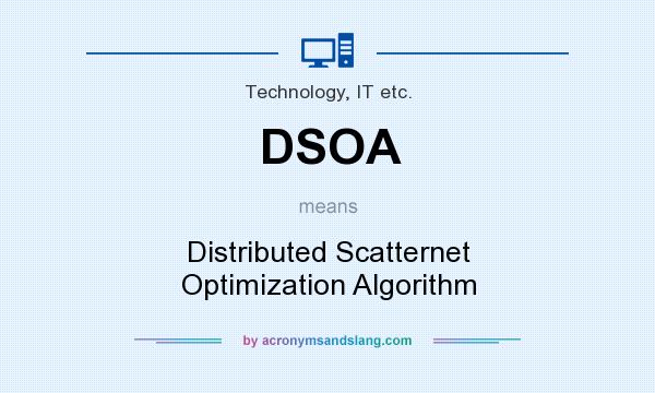 What does DSOA mean? It stands for Distributed Scatternet Optimization Algorithm