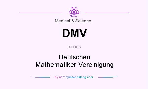 What does DMV mean? It stands for Deutschen Mathematiker-Vereinigung