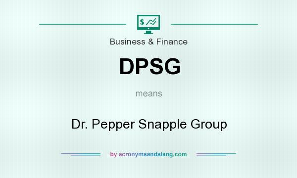 What does DPSG mean? It stands for Dr. Pepper Snapple Group
