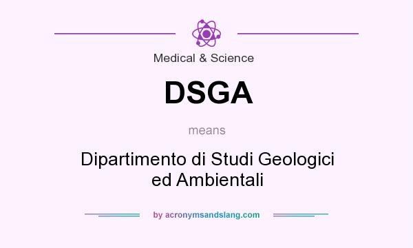 What does DSGA mean? It stands for Dipartimento di Studi Geologici ed Ambientali