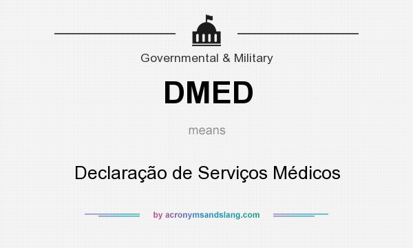 What does DMED mean? It stands for Declaração de Serviços Médicos
