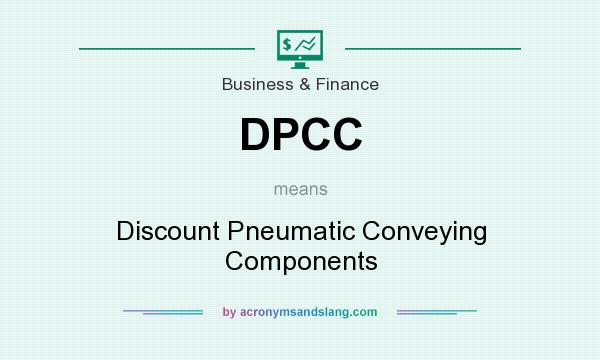 What does DPCC mean? It stands for Discount Pneumatic Conveying Components