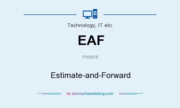 What does EAF mean? It stands for Estimate-and-Forward