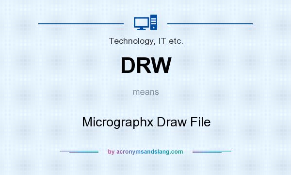 What does DRW mean? It stands for Micrographx Draw File