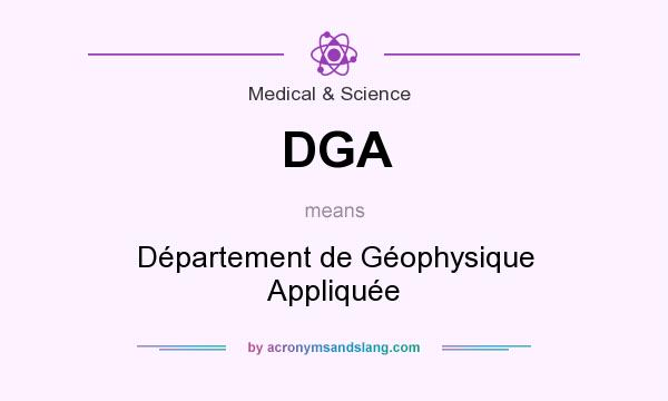 What does DGA mean? It stands for Département de Géophysique Appliquée