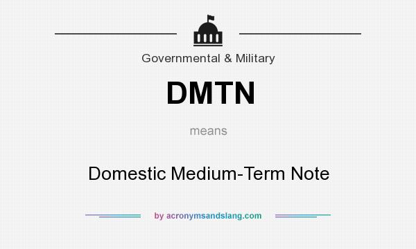 What does DMTN mean? It stands for Domestic Medium-Term Note