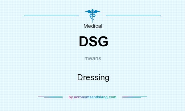 What does DSG mean? It stands for Dressing