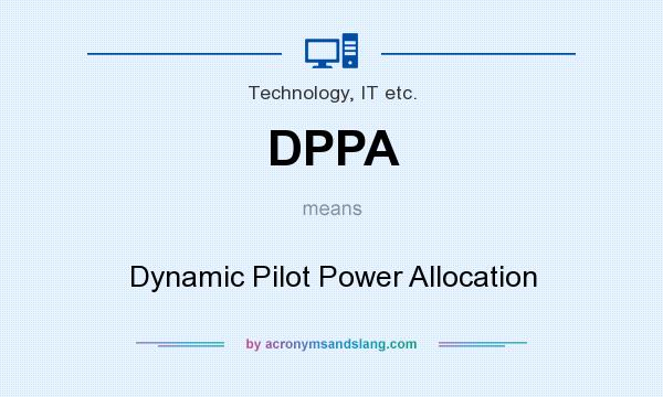 What does DPPA mean? It stands for Dynamic Pilot Power Allocation