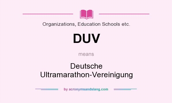 What does DUV mean? It stands for Deutsche Ultramarathon-Vereinigung