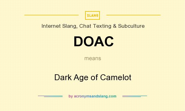 What does DOAC mean? It stands for Dark Age of Camelot