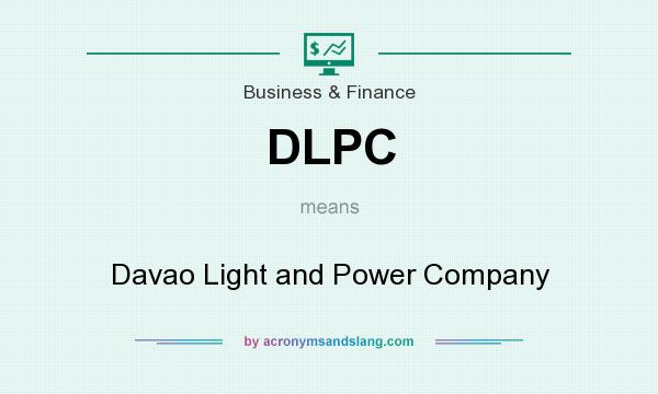 What does DLPC mean? It stands for Davao Light and Power Company