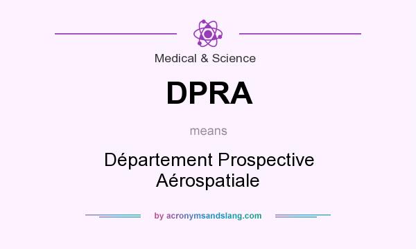 What does DPRA mean? It stands for Département Prospective Aérospatiale