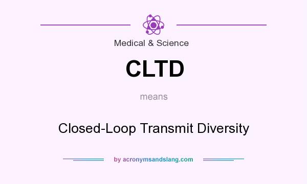 What does CLTD mean? It stands for Closed-Loop Transmit Diversity