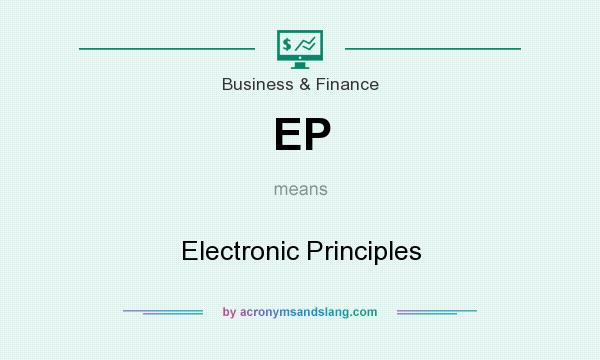 What does EP mean? It stands for Electronic Principles