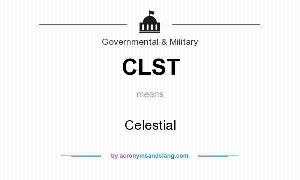 What does CLST mean? It stands for Celestial