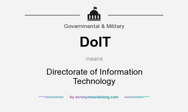 What does DoIT mean? It stands for Directorate of Information Technology