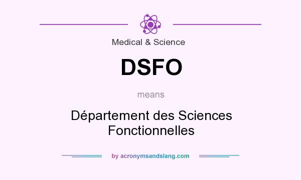 What does DSFO mean? It stands for Département des Sciences Fonctionnelles
