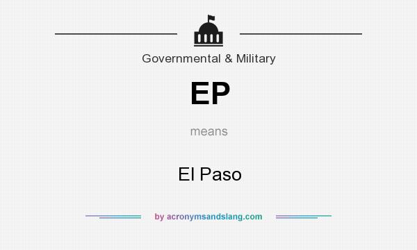 What does EP mean? It stands for El Paso