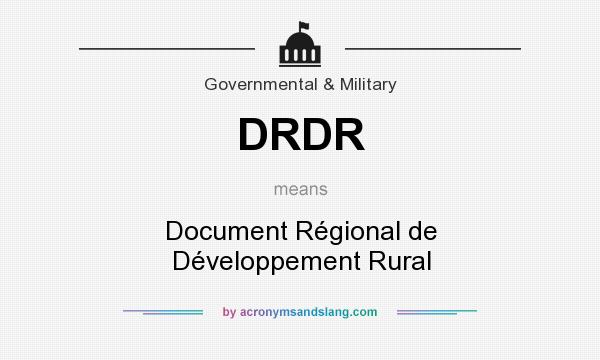 What does DRDR mean? It stands for Document Régional de Développement Rural