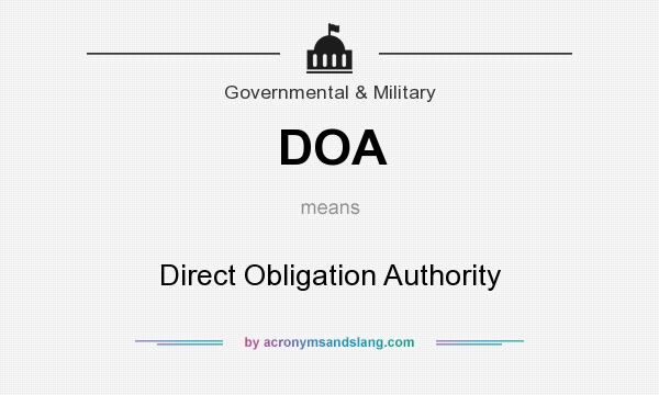 What does DOA mean? It stands for Direct Obligation Authority