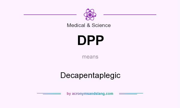 What does DPP mean? It stands for Decapentaplegic