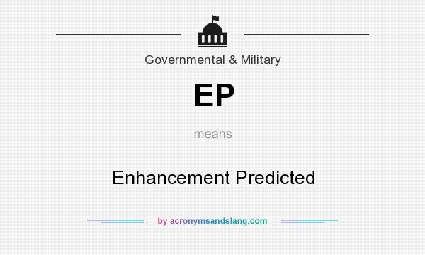 What does EP mean? It stands for Enhancement Predicted