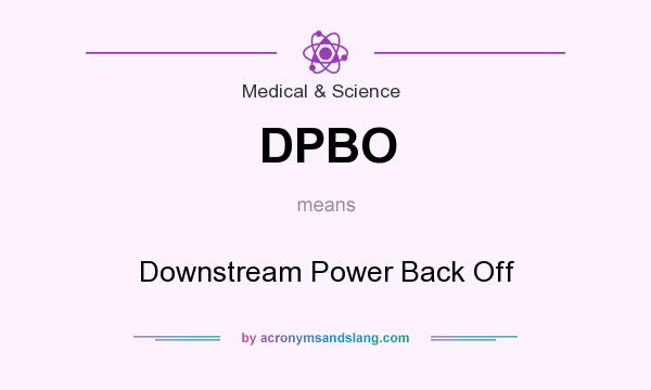 What does DPBO mean? It stands for Downstream Power Back Off