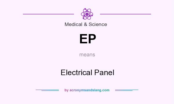 What does EP mean? It stands for Electrical Panel