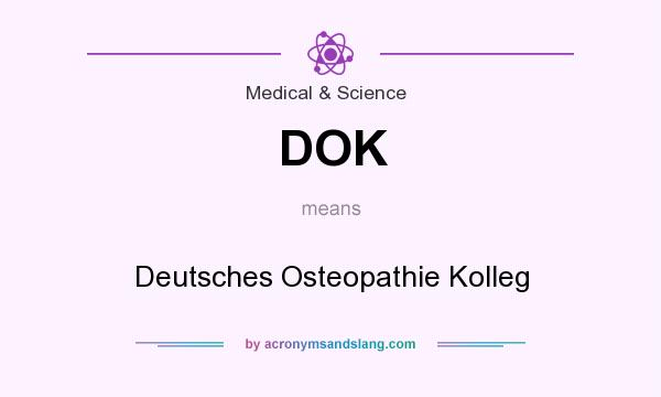 What does DOK mean? It stands for Deutsches Osteopathie Kolleg