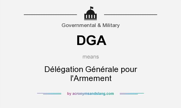 What does DGA mean? It stands for Délégation Générale pour l`Armement