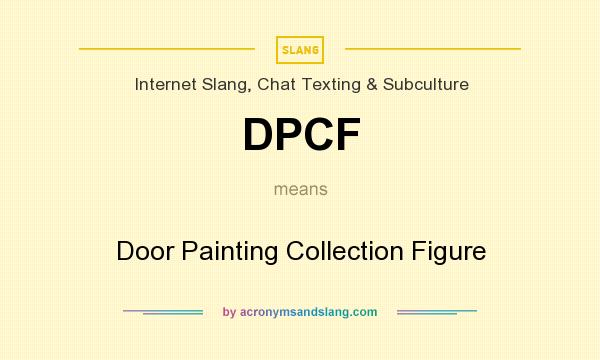 What does DPCF mean? It stands for Door Painting Collection Figure