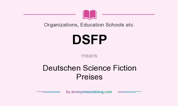 What does DSFP mean? It stands for Deutschen Science Fiction Preises