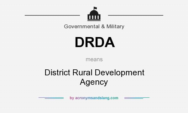 What does DRDA mean? It stands for District Rural Development Agency