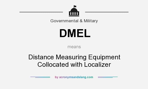 What does DMEL mean? It stands for Distance Measuring Equipment Collocated with Localizer