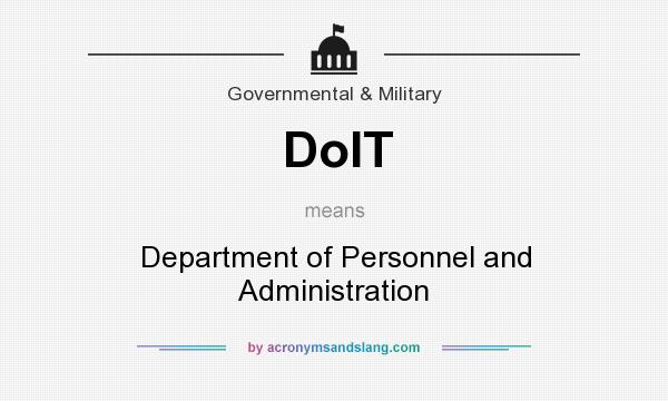 What does DoIT mean? It stands for Department of Personnel and Administration