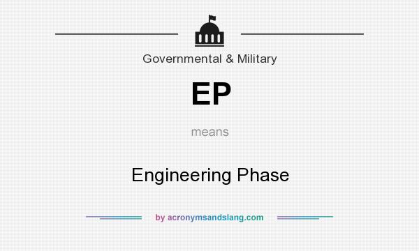 What does EP mean? It stands for Engineering Phase
